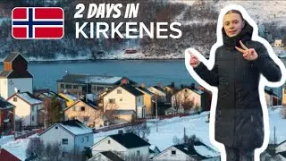 2 ДНЯ в КИРКИНЕСЕ | СЕВЕРНАЯ НОРВЕГИЯ