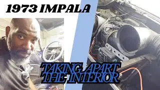 1973 Chevy Impala Interior disassembly Part 1, Painless Wiring Install Coming soon!