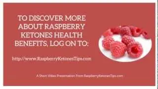 Raspberry Ketones Health Benefits - The Real Health Benefits of Raspberry Ketone Supplements