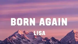 LISA - BORN AGAIN (Lyrics) ft. Doja Cat & RAYE