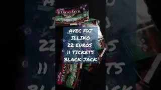 Jouer 11 Tickets FDJ illiko Black Jack 22 euros #fdj #illiko ❤🤩