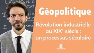 La révolution industrielle du XIXe siècle : un processus séculaire - Géopo - Tle - Les Bons Profs