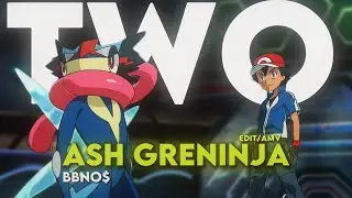 「 LEFT RIGHT LEFT RIGHT 」Ash Greninja | Two BBNO$ | EDIT/AMV