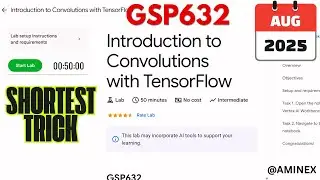 [NEW 2025] Introduction to Convolutions with TensorFlow | #GSP632 | #qwiklabs | #arcade