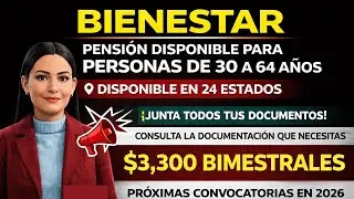 🚨&iexcl;BOMBAZO! Pensi&oacute;n Bienestar ya para personas de 30 a 64 a&ntilde;os &mdash; requisitos revelados 💸🔥