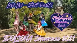 Love Live! | Start: Dash!! | Dance Cover by PatchworkDream Idols (IDOLSONA Showcase 2021)