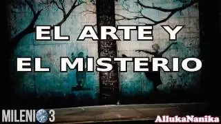 Milenio 3 - El Arte y el Misterio