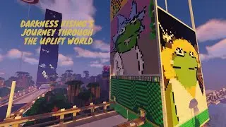 Darkness Rising's Journey Through the Uplift World