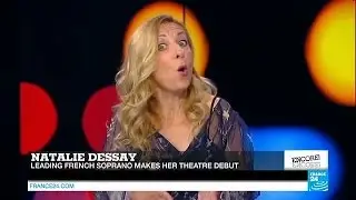 Soprano Natalie Dessay leaves lyrical heroines behind her for theatre