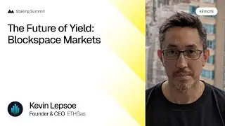The Future of Yield Blockspace Markets &mdash; Kevin Lepsoe