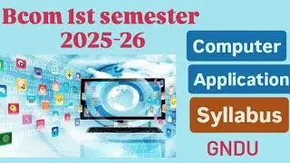 Computer application in business | Bcom 1st sem syllabus gndu | #bcom1stsemester #gndusyllabus #gndu