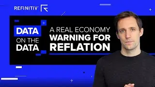 A Real Economy Warning for Reflation | Data on the Data | Refinitiv
