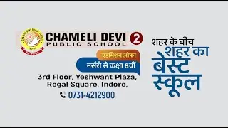 Chameli Devi Public School 2, Admissions Open