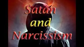 Satan and Narcissism