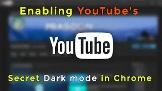 How to Enable YouTube's ! Secret ! Dark mode in Chrome