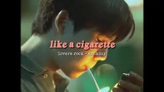 MHOKDAY - BURN LIKE A CIGARETTE [Last Twilight]
