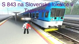 Train sim Slovenský update a s rakví na lokálce! 