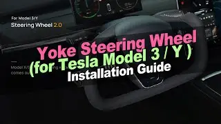 Model X Style Yoke Steering Wheel for Tesla Model 3 Tesla Model Y Hot Sales Yoke 2.0 Install Guide
