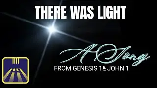 There Was Light
