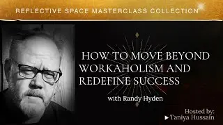 11. Healing the Inner Wound: What Workaholism and Alcoholism Reveal About Us | with Randy Hyden
