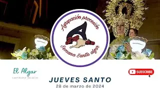 Precesión de Jueves Santo 2024