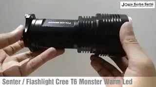 Senter / Flashlight Cree T6 Monster Warm Led ( JSS )