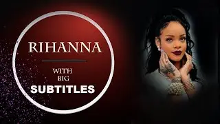 RIHANNA: Start Helping One Person (English Subtitles)