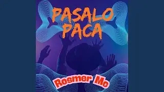 Pasalo Paca