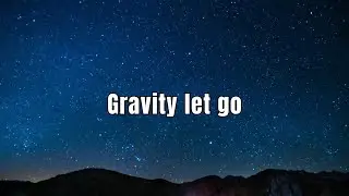 Gravity let go | Echoes of Code