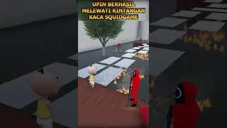 UPIN BERHASIL MELEWATI RINTANGAN SQUIDGAME!!