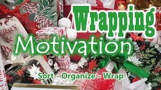*NEW* CHRISTMAS WRAP WITH ME 2021 / WRAPPING MOTIVATION / SORT ORGANIZE WRAP