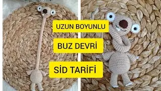 UZUN BOYUNLU SİD TARİFİ AMİGURUMİ.. 