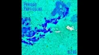 Periodo Particular - 3 (Soisloscerdos Netlabel SLC03)