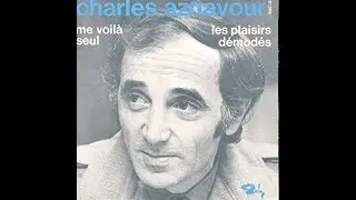 Charles Aznavour   Me voila seul           1972