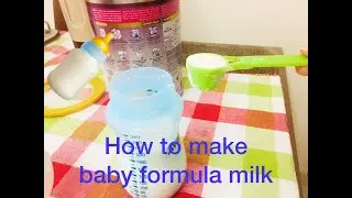 How to make baby formula milk | Nan 2 formula| How to make milk for 6 months plus baby | best milk |