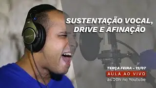 Sustenta&ccedil;&atilde;o Vocal, Drive e Afina&ccedil;&atilde;o