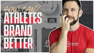 How Can Athletes Brand Themselves Better?