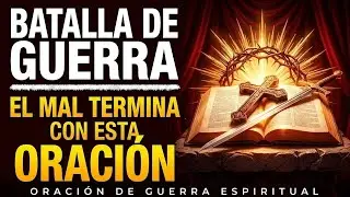 Oración Poderosa que DESTRUYE toda asignación del mal