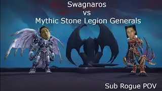 Mythic Stone Legion Generals - Swagnaros - Sub Rogue POV