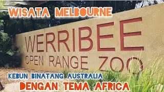 WERRIBEE OPEN RANGE ZOO WALKING TOUR