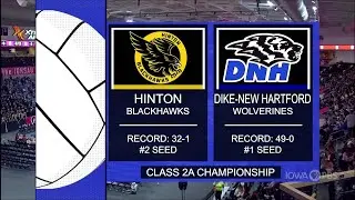 Class 2A - Dike-New Hartford Wolverines vs. Hinton Blackhawks