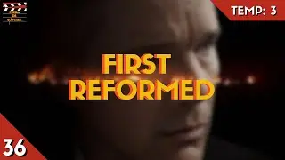 First Reformed (2017, Paul Schrader)