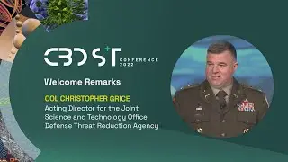 DTRA JSTO CBDST 2022 Conference COL Christopher Grice