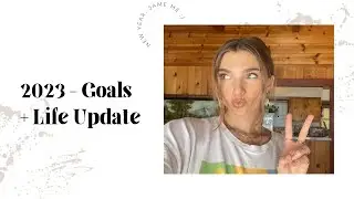2023 Goals & Life Update - Moving to Byron Bay?!