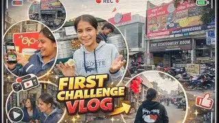 First challenge vlog 🎉😊