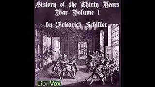 History of the Thirty Years War, Volume 1 - Friedrich Schiller