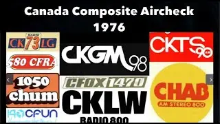 1976 Canadian Top 40 Radio Aircheck Montage - CFOX CFRA CFUN CHAB CHUM CKGM CKLG CKLW CKTS