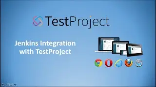 Jenkins Integration with TestProject- CI with TestProject