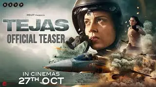 Tejas Official Teaser | Kangana Ranaut | Sarvesh&nbsp;M&nbsp;|&nbsp;Ronnie S | In Cinemas 27&nbsp;Oct