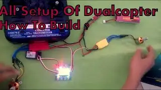 KK 2.1.5 Flight Controller Setup For Dualcopter | How To Make Dualcopter.